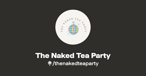 naked tea party|The Naked Tea Party